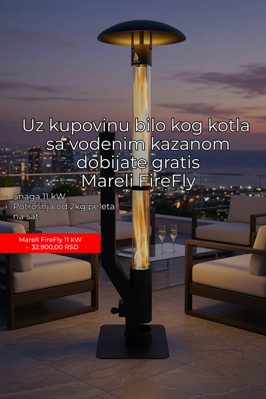 Uz kupovinu bilo kog kotla sa vodenim kazanom dobijate gratis Mareli FireFly
